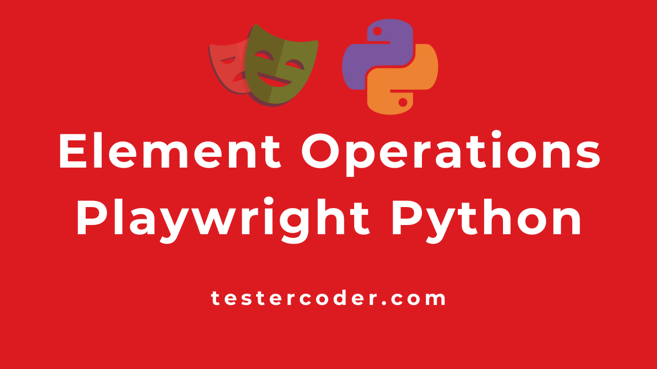 Element Operations Playwright Python