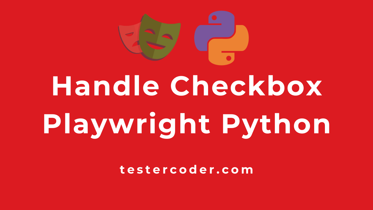 Handle Checkbox Playwright Python