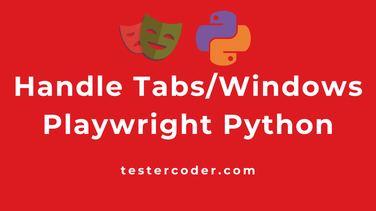 Handle Tabs Windows Playwright Python